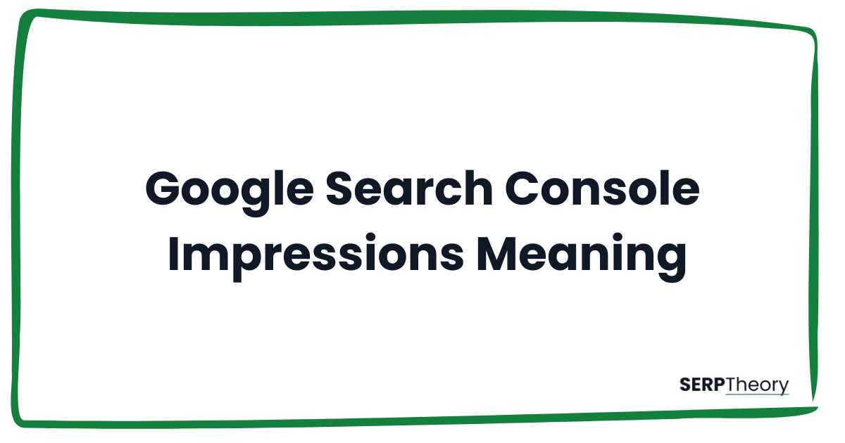 Google Search Console impressions meaning article cover image